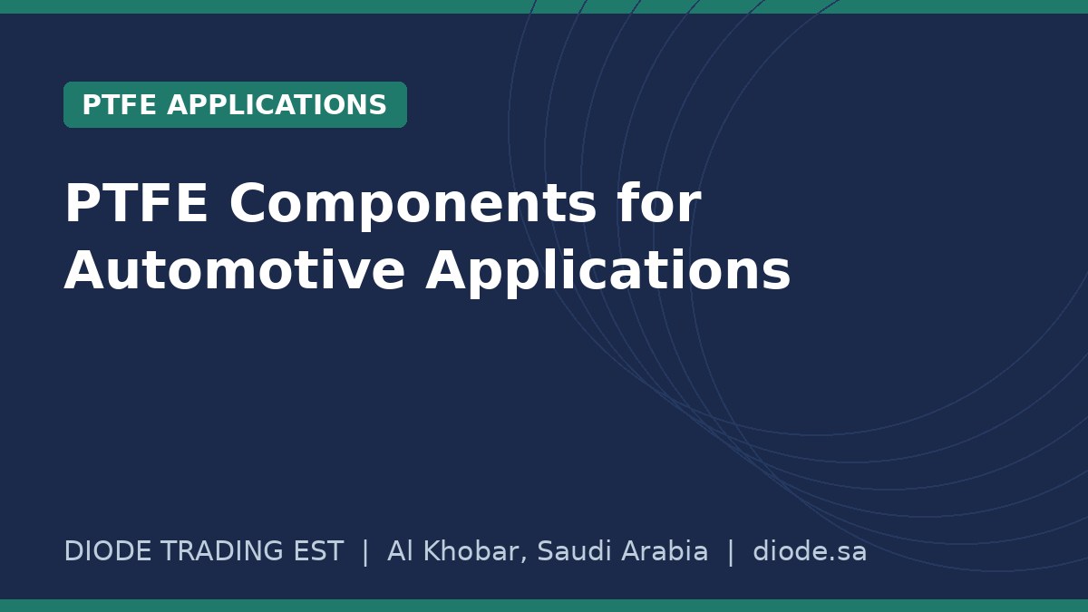 PTFE Components for Automotive Applications