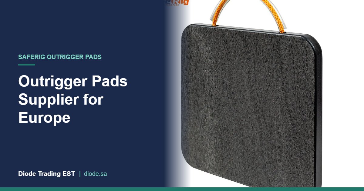 Outrigger Pads Supplier for Europe – Diode Trading EST
